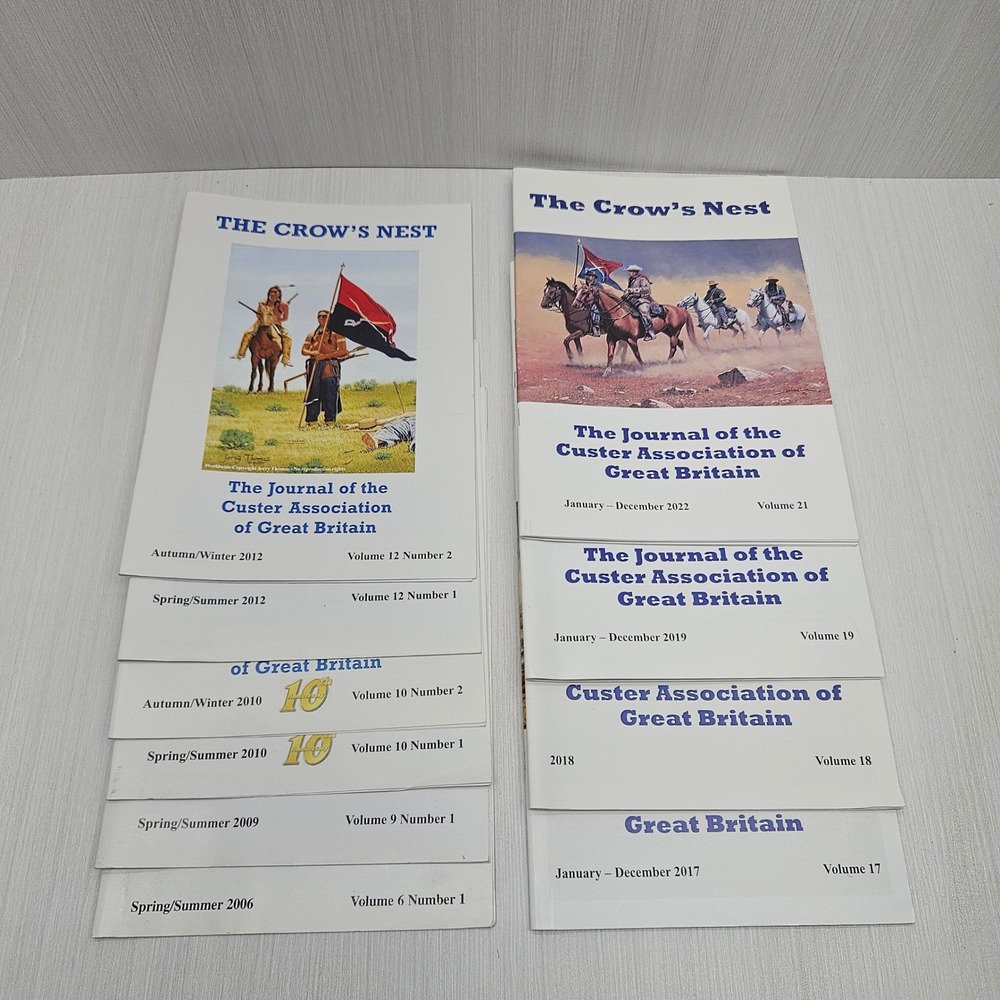 The Crow's Nest Custer Association of Great Britain Journal Lot 10 Issues 06-22